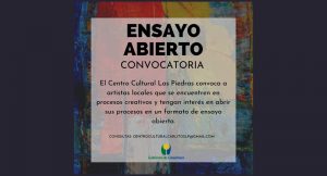 Convocatoria artistas locales las piedras ensayo abierto cc las piedras
