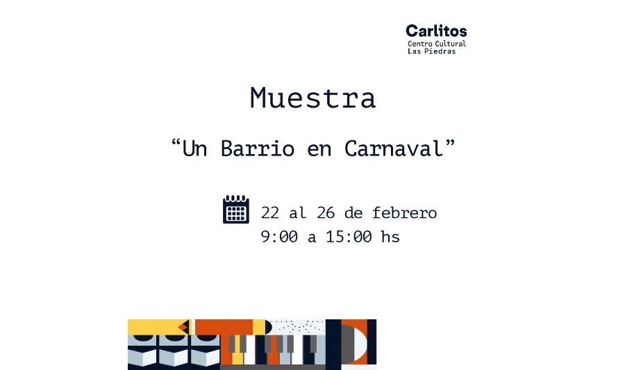muestra un barrio en carnaval - las piedras