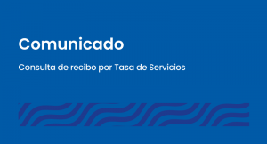 comunicado consulta recibo tasa de servicios